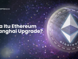 Ethereum Shanghai Upgrade: Inovasi Terbaru yang Wajib Kamu Tahu!